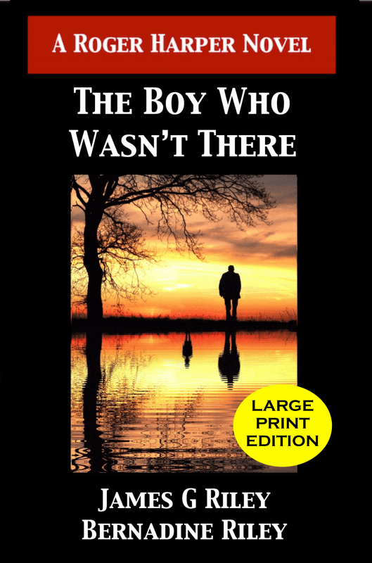 The Boy Who Wasn’t There · Large Print Edition